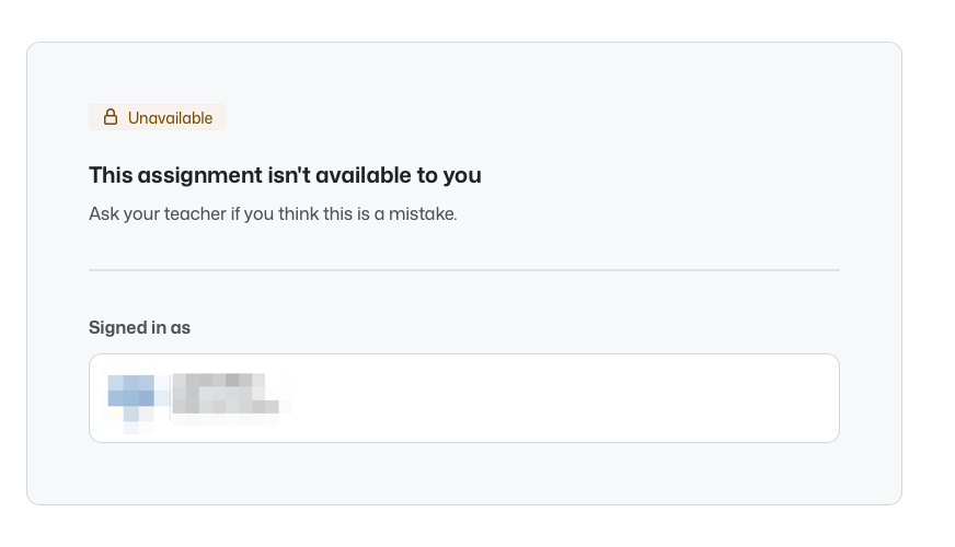 Assignment isn't available